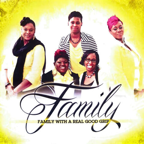 FAMILY WITH A REAL GOOD GRIP album art