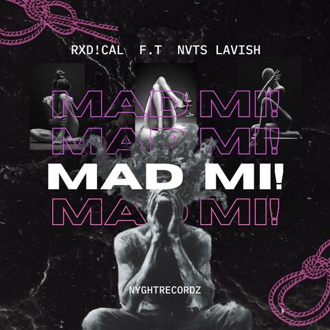 MAD MI (feat. Rxdical, Nats Lavish) album art