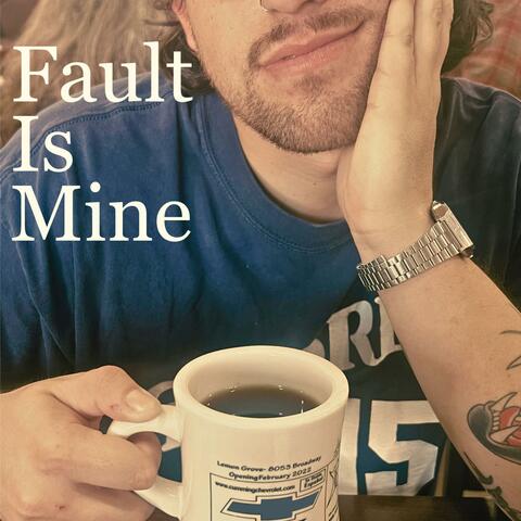 Fault Is Mine album art