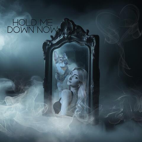 I Hold Me Down Now album art