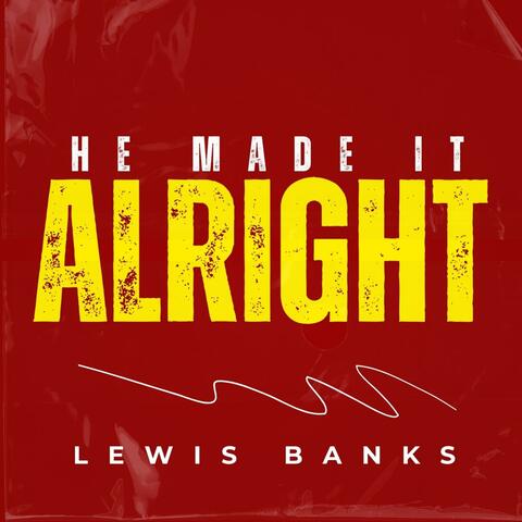 He Made It Alright album art