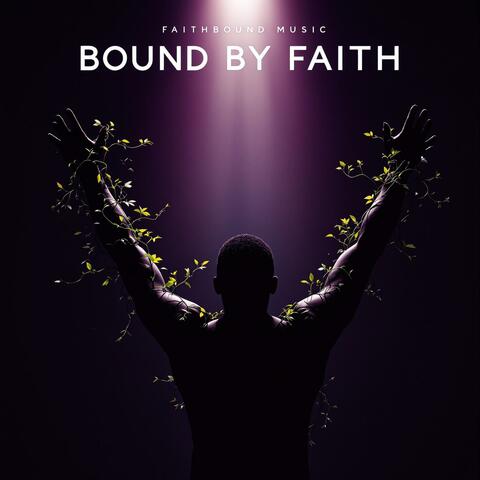 Bound By Faith album art