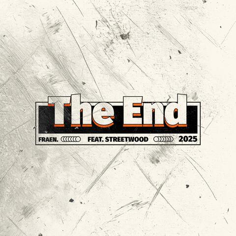 The End (feat. Streetwood) album art