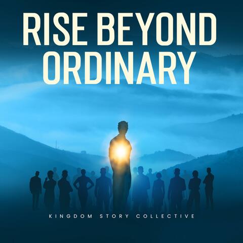 Rise Beyond Ordinary album art
