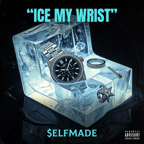 Ice My Wrist album art