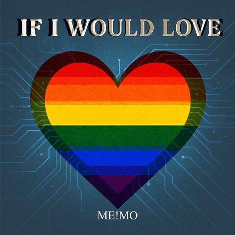 If I Would Love album art