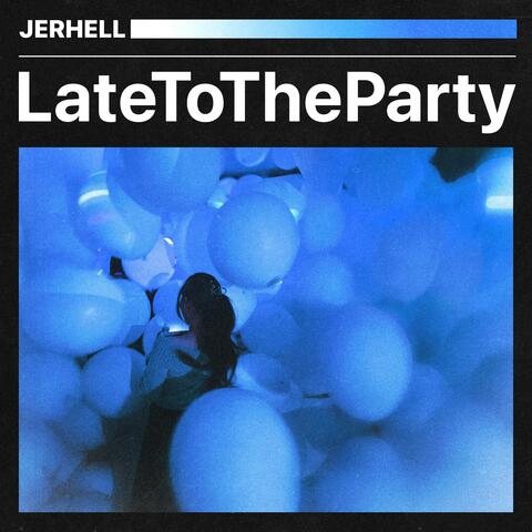 Late To The Party album art
