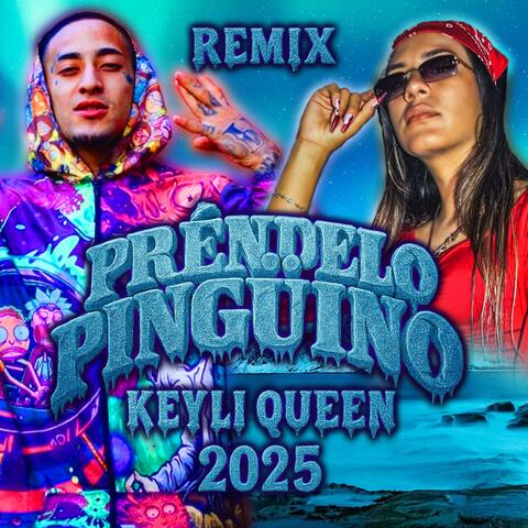 NEUTRO SHORTY KEYLI QUEEN "PRÉNDELO PINGUINO" RE MIX album art