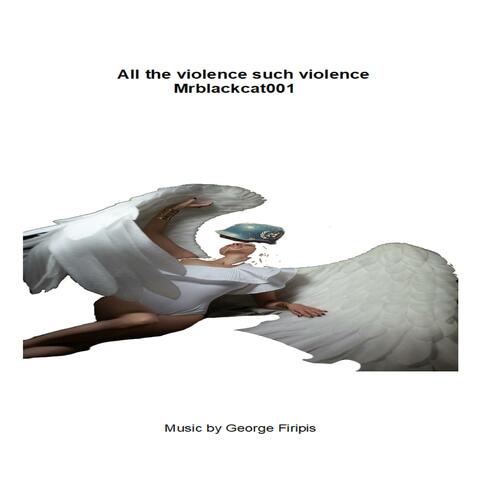 All the violence such violence album art
