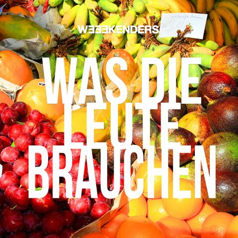 Was die Leute brauchen (feat. säd & Weeekenders) album art