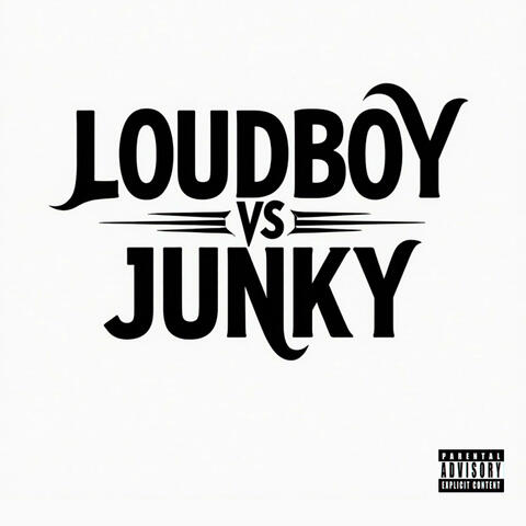 Loudboy vs. Junky album art