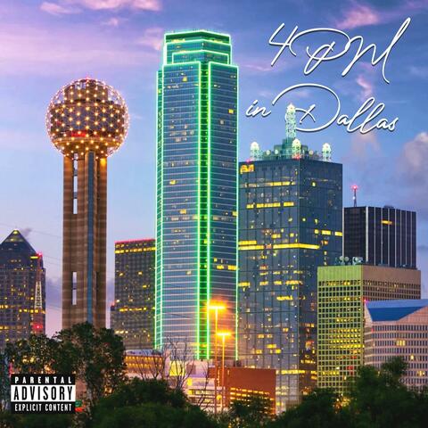 4pm in Dallas (feat. Peyton Fent) album art