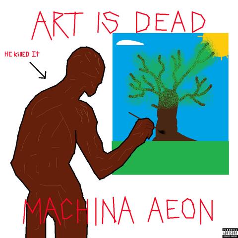 Art Is Dead (He Killed It) album art