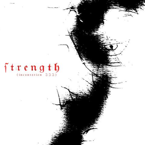 strength (incanation III) album art