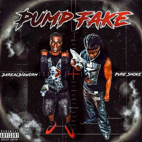 Pump Fake (feat. Pure Smoke) album art