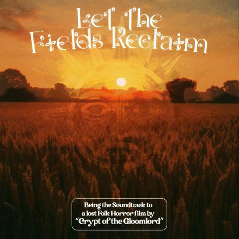 Let The Fields Reclaim album art