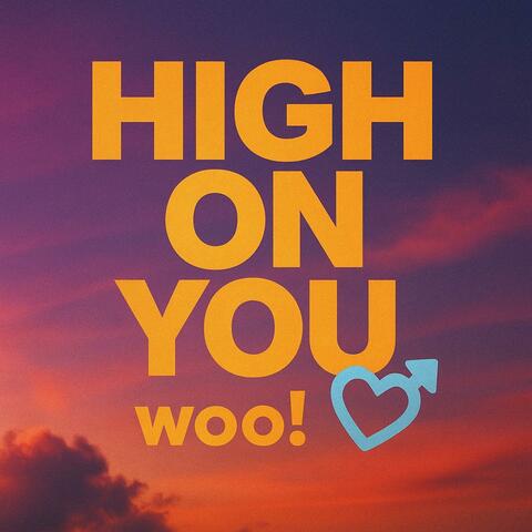 High On You (Boom boom woo) album art