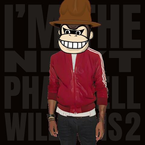 I'M THE NEXT PHARRELL WILLIAMS 2 album art