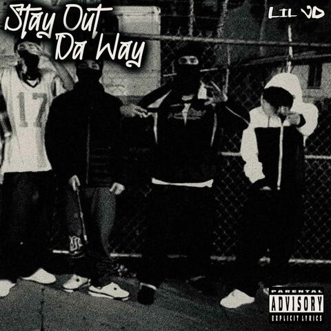 Stay Out Da Way album art