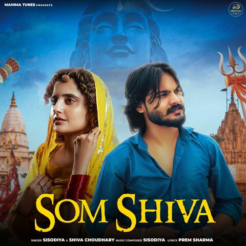 SOM SHIVA (feat. Shiva Choudhary & Sisodiya) album art