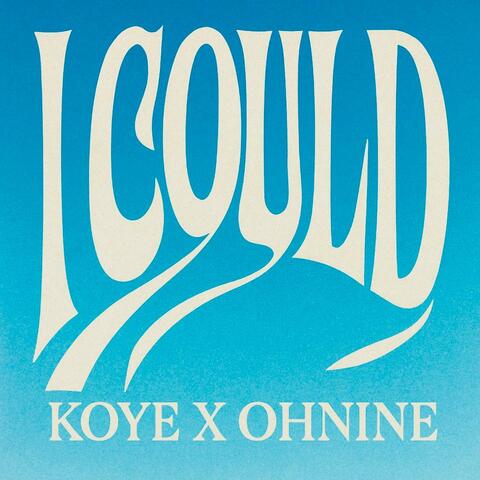 I could (feat. OHNINE) album art