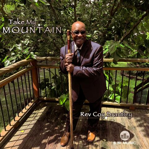 Take My Mountain (feat. Rev. Coy Brantley, Vanessa Brantley-Newton, Benjamin Curry & Coy Brantley-Carlos) album art