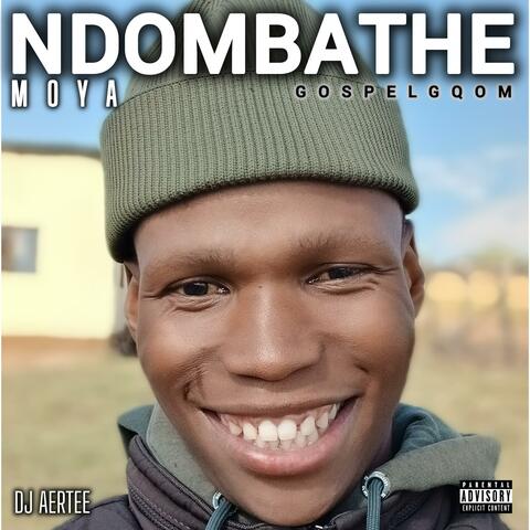 Ndombathe moya_(gospelgqom) album art
