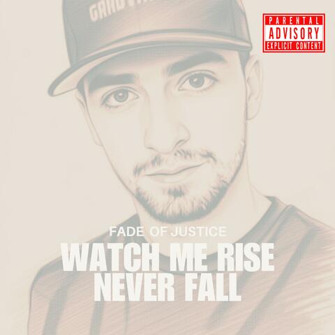 Watch me rise never Fall album art