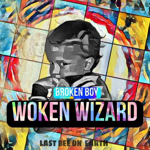 Broken Boy, Woken Wizard album art