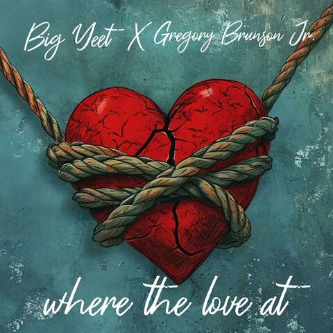 Where The Love At (feat. Gregory Brunson Jr) album art