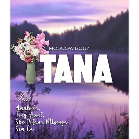 Tana (feat. Mosco boy, Amukeila, Trey April & Sim Ca) album art