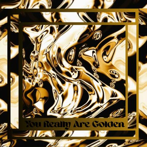 You Really Are Golden album art