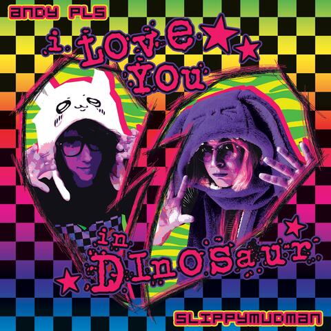i love you in dinosaur (split with Andy pls) album art