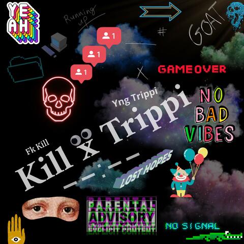 Kill x Trippi album art