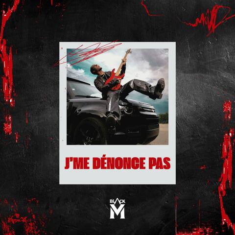 J'ME DÉNONCE PAS album art