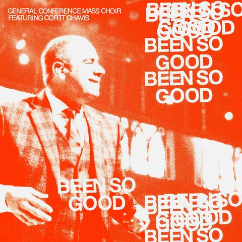 Been So Good (feat. Cortt Chavis) [Live] album art