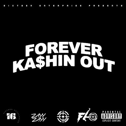 Forever Ka$hin Out album art