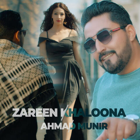 Zareen Khaloona (feat. Ahmad Munir) album art