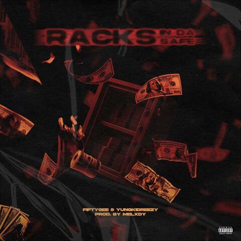 RACKS IN DA SAFE (feat. YungkiddReezy) album art