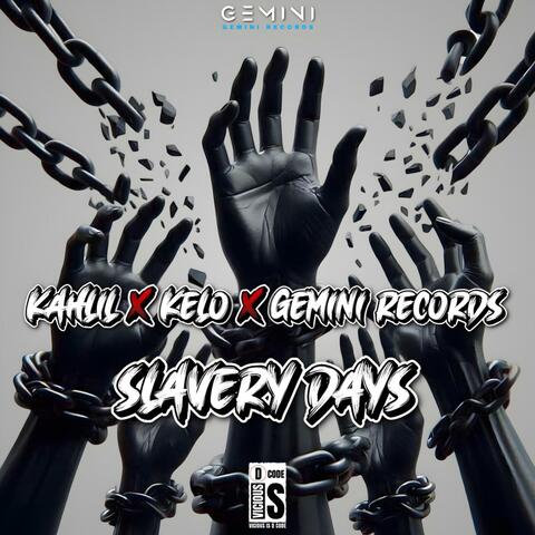 Slavery Days (feat. Kahlil & Kelo) album art