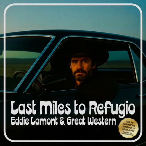 Last Miles to Refugio album art