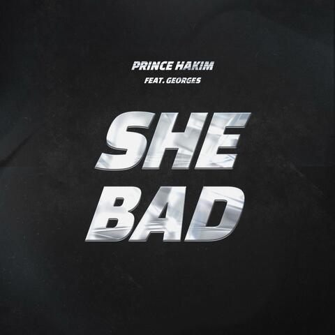 SHE BAD (feat. Georges) album art