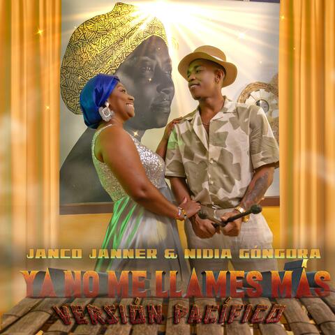 Ya No Me Llames Más (feat. Nidia Gongora) [Pacific Version] album art