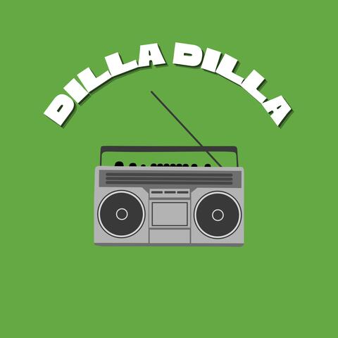 Dilla Dilla album art