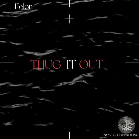 Thug it out album art