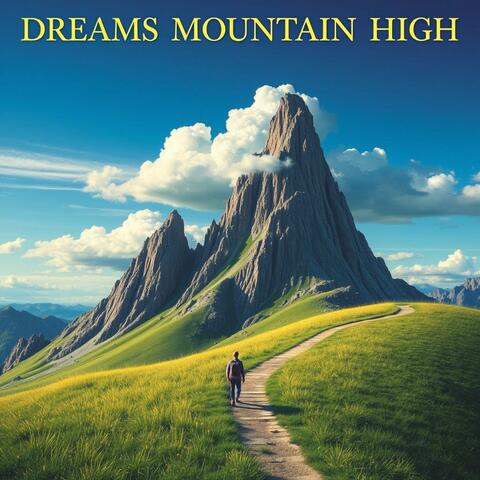 Dreams Mountain High album art