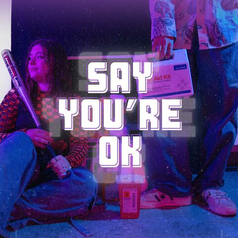 Say You're OK album art