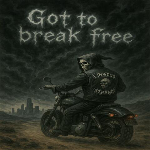 Got To Break Free album art