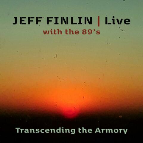 Jeff Finlin Live with the 89's (Transcending The Armory) album art