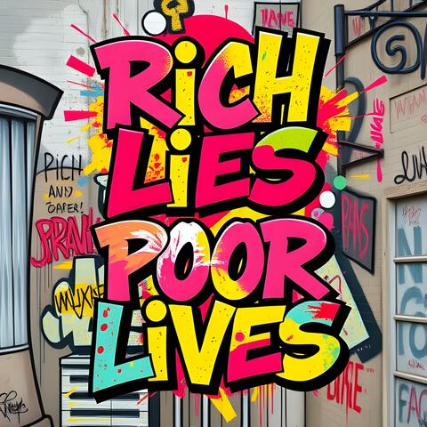 Rich Lies, Poor Lives album art